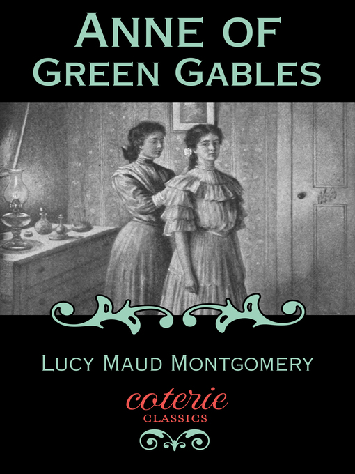 Title details for Anne of Green Gables by Lucy Maud Montgomery - Available